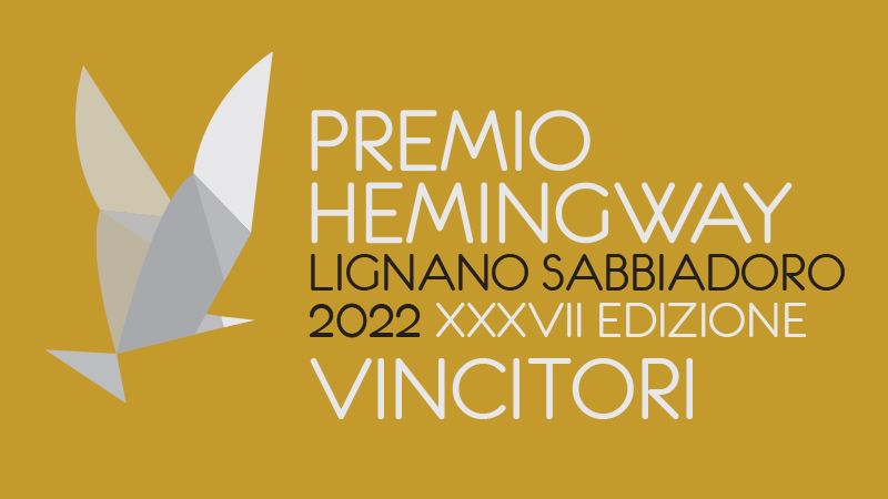 ANNUNCIATI I VINCITORI DEL PREMIO HEMINGWAY 2022
